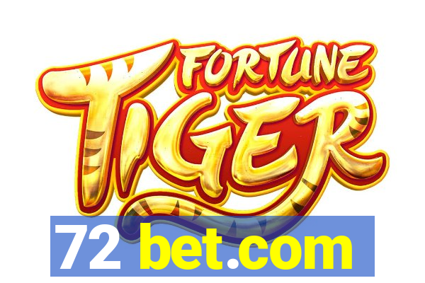 72 bet.com